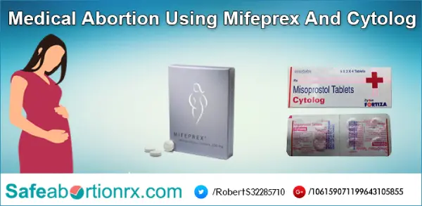 Medical Abortion Using Mifeprex and Cytolog