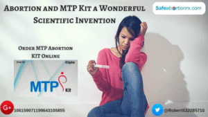 Abortion and MTP Kit a Wonderful Scientific Invention