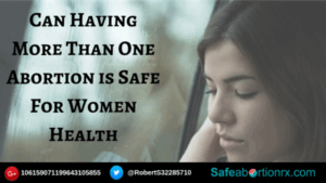 Is Having Multiple Abortions Safe? What Women Should Know