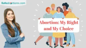 Abortion: My Right and My Choice