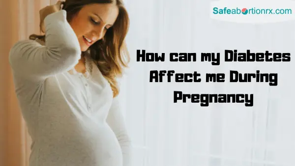 How Can Diabetes Affect You During Pregnancy