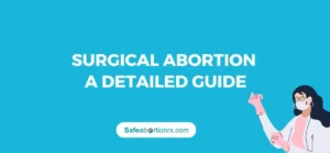 Surgical Abortion Overview: A Detailed Guide