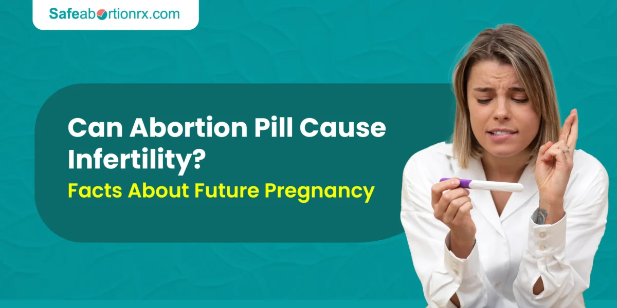 Can Abortion Pill Cause Infertility