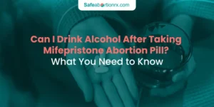 Can I Drink Alcohol After Taking Mifepristone Abortion Pill? What You Need to Know 1 Can I Drink Alcohol After Taking Mifepristone Abortion Pill