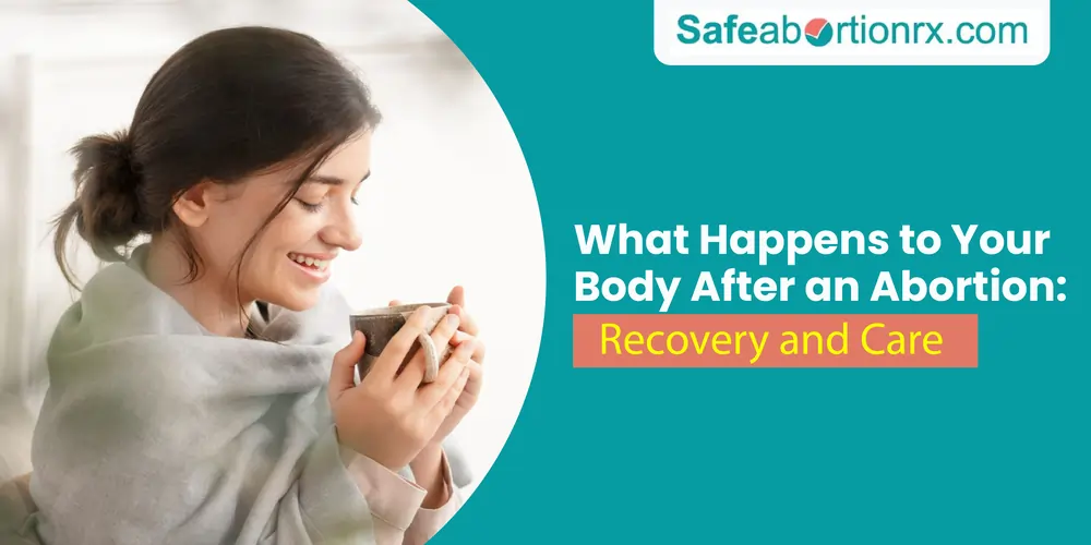 What happens to your body after an abortion
